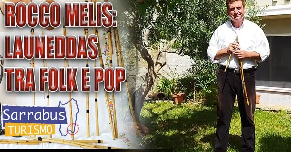 Launeddas Rocco Melis San Vito Sarrabus